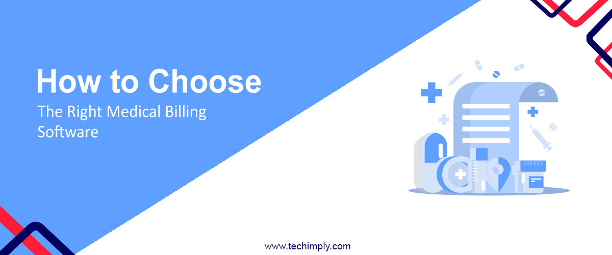 How to Choosing the Right Medical Billing Software